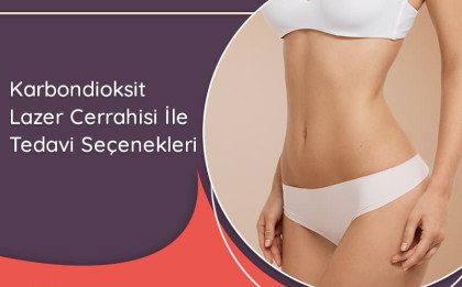 estetik,PLASTİK VE REKONSTRÜKTİF CERRAHİ UZMANI,el cerrahisi,izmir,karbondioksit,lazer,vajinal sıkılaştırma